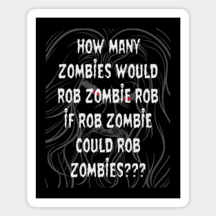 Rob Zombie Magnet